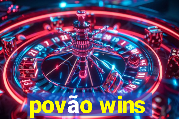 povão wins